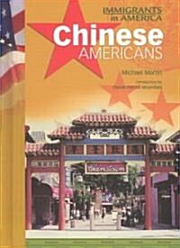 Chinese Americans (IMM in Am) (Hardcover)