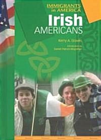 Irish Americans (IMM in Amer) (Hardcover)