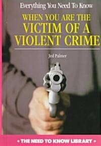 Everything You Need to Know When You Are a Victim of a Violent Crime (Library, Revised)