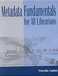 Metadata Fundamentals for All Librarians (Paperback, Revised)