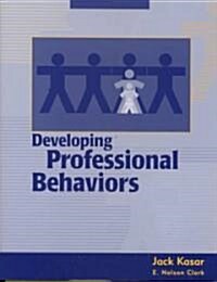 Developing Professional Behaviors (Paperback)