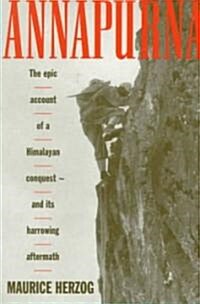 Annapurna, First Conquest of an 8000-Meter Peak (Paperback, Reprint)