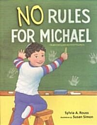 No Rules for Michael (Paperback)