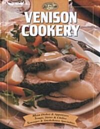 Cooking Venison: The Complete Hunter (Hardcover)