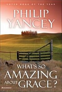 Whats So Amazing about Grace? (Hardcover)