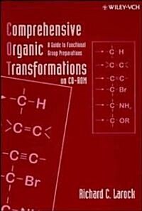 Comprehensive Organic Transformation on Cd-Rom: A Guide to Functional Group Preparations (CD-ROM)