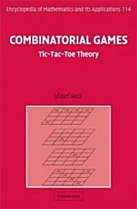 Combinatorial Games : Tic-Tac-Toe Theory (Hardcover)