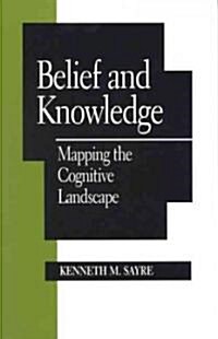 Belief and Knowledge: Mapping the Cognitive Landscape (Paperback)