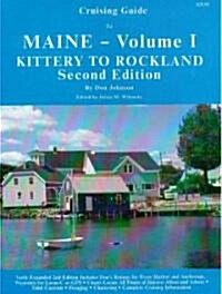 Cruising Guide to Maine, Vol I: Kittery to Rockland 2nd Edition (Paperback, 2nd)