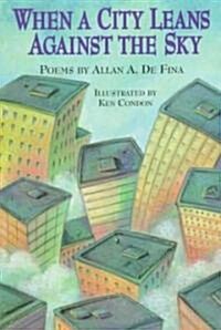 When a City Leans Against the Sky (Paperback)