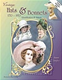 Vintage Hats & Bonnets 1770-1970 (Hardcover)