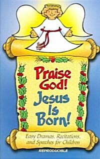 Praise God! Jesus Is Born (Paperback)