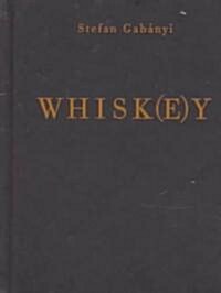 Whisk(e)Y (Hardcover)