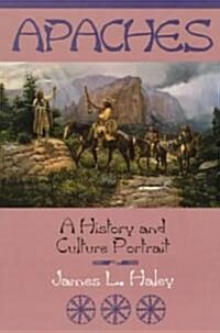 The Apaches: A History and Culture Portrait (Paperback)