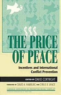 The Price of Peace: Incentives and International Conflict Prevention (Paperback)