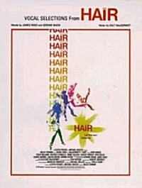 Hair (Vocal Selections): Piano/Vocal/Chords (Paperback)