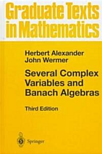 Several Complex Variables and Banach Algebras (Hardcover, 3, 1998)