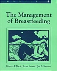 Lactation Specialist Self Study Series: The Management of Breastfeeding (Paperback)