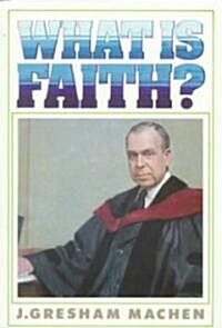 What is Faith: (Paperback, Revised)
