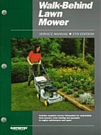 ProSeries Walk-Behind Lawn Mower Service Repair Manual (Paperback, 4th ed.)