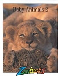 ANIMAL BABIES 2 (School & Library)