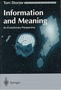 Information and Meaning: An Evolutionary Perspective (Paperback, Softcover Repri)
