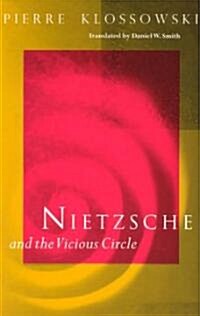 Nietzsche and the Vicious Circle (Paperback)