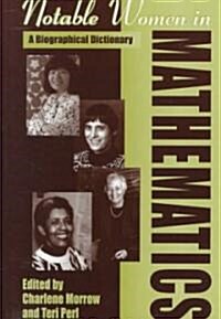 Notable Women in Mathematics: A Biographical Dictionary (Hardcover)