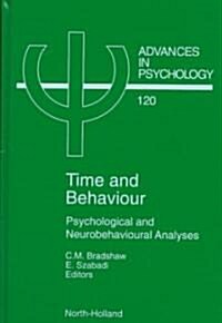 Time and Behaviour: Psychological and Neurobehavioural Analyses Volume 120 (Hardcover)