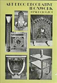 Art Deco Decorative Ironwork (Paperback)