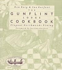 Gunflint Lodge Cookbook: Elegant Northwoods Dining (Paperback)