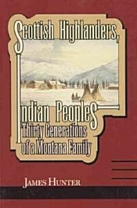 Scottish Highlanders, Indian Peoples (Paperback, Reprint)