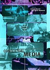 Contextual Media: Multimedia and Interpretation (Paperback, Revised)