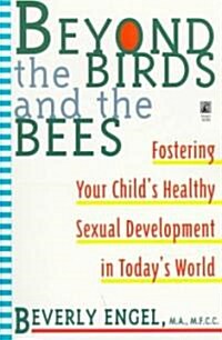 Beyond the Birds and the Bees (Paperback, Original)
