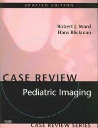 Pediatric imaging : case review Updated ed