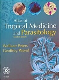 Atlas of Tropical Medicine and Parasitology: Text with CD-ROM [With CDROM] (Paperback, 6, Revised)