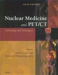 Nuclear Medicine and PET/CT (Hardcover, 6th)