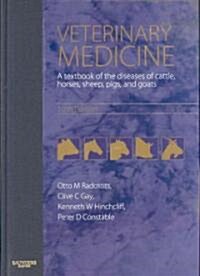 Veterinary Medicine : A Textbook of the Diseases of Cattle, Horses, Sheep, Pigs and Goats (Hardcover, 10 Rev ed)