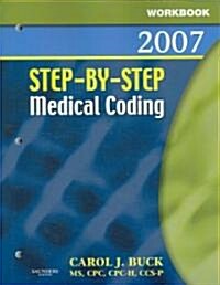 Step-by-Step Medical Coding 2007 Edition (Paperback, 1st, Workbook)