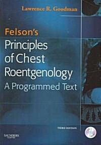 Felsons Principles of Chest Roentgenology [With CDROM] (Paperback, 3rd)