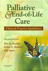 Palliative and End-Of-Life Care: Clinical Practice Guidelines (Paperback, 2, Revised)