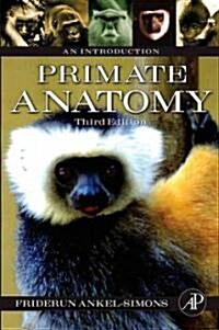 Primate Anatomy: An Introduction (Paperback, 3)