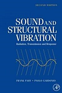 Sound and Structural Vibration: Radiation, Transmission and Response (Paperback, 2)