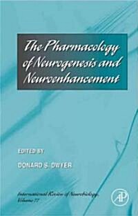 The Pharmacology of Neurogenesis and Neuroenhancement: Volume 77 (Hardcover)
