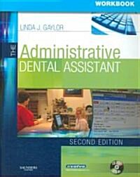 The Administrative Dental Assistant (Paperback, 2nd, PCK)