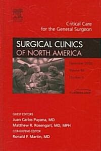 Critical Care for the General Surgeon (Hardcover, 1st)