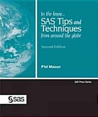 In the Know...Sas(r) Tips and Techniques from Around the Globe, Second Edition (Paperback, 2)