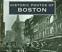 Historic Photos of Boston (Hardcover)