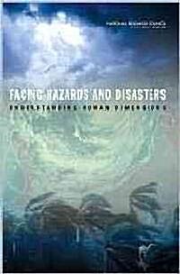 Facing Hazards and Disasters: Understanding Human Dimensions (Paperback)