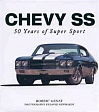 Chevy SS: 50 Years of Super Sport (Hardcover)